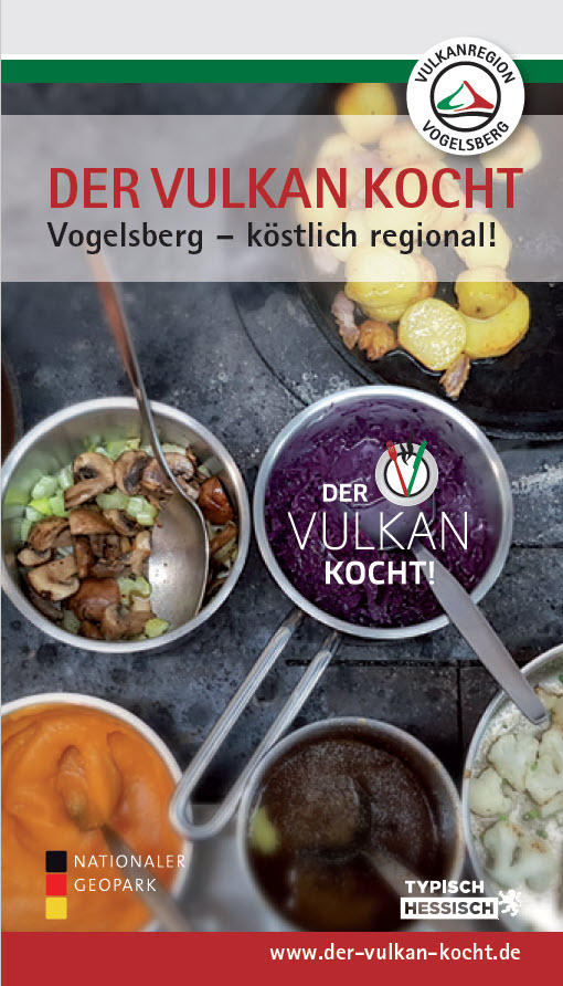 Der Vulkan kocht - Vogelsberg - köstlich regional!